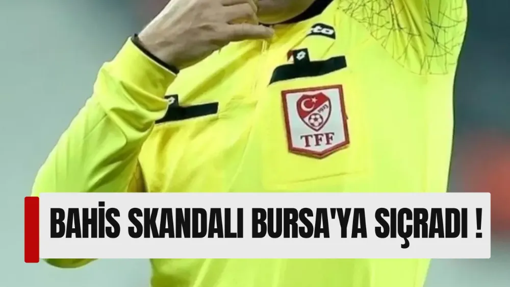 TFF, Bahis Skandalı Nedeniyle Bursalı 5 Hakemi PFDK’ya Sevk Etti