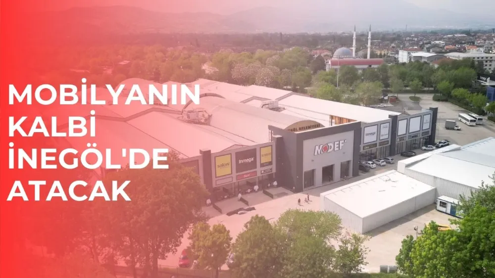 53. MODEF EXPO Uluslararası İnegöl Mobilya Fuarı Başlıyor!