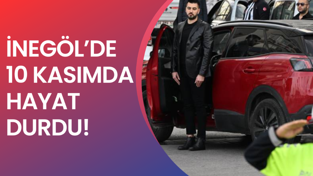 Atatürk’ün Ebediyete İrtihalinin 87. Yılı İnegöl’de 09’u 5 Geçe Hayat Durdu