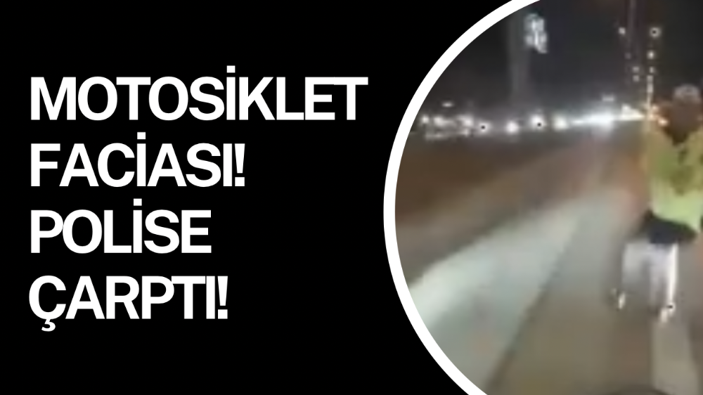 Motosikletin çarptığı trafik polisi yaralandı: Kaza anı kamerada