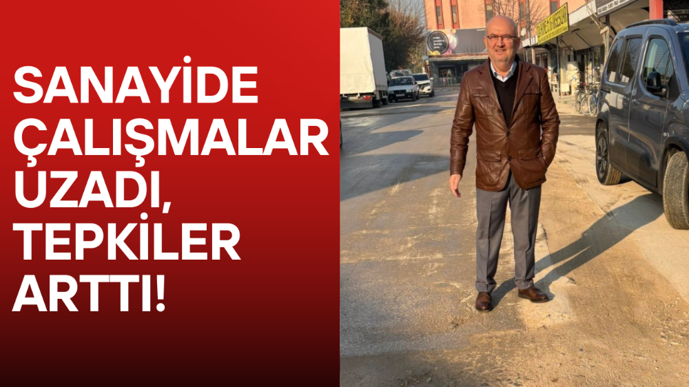 Sanayide Çalışmalar Uzadı, Tepkiler Arttı