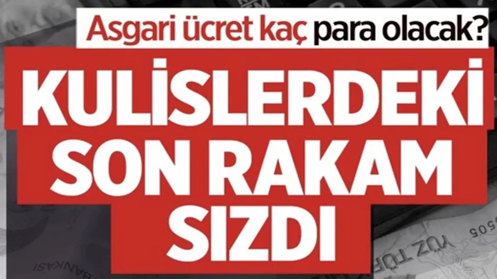 Kulislerde konuşulan son rakam sızdı! Asgari ücret ne kadar olacak?