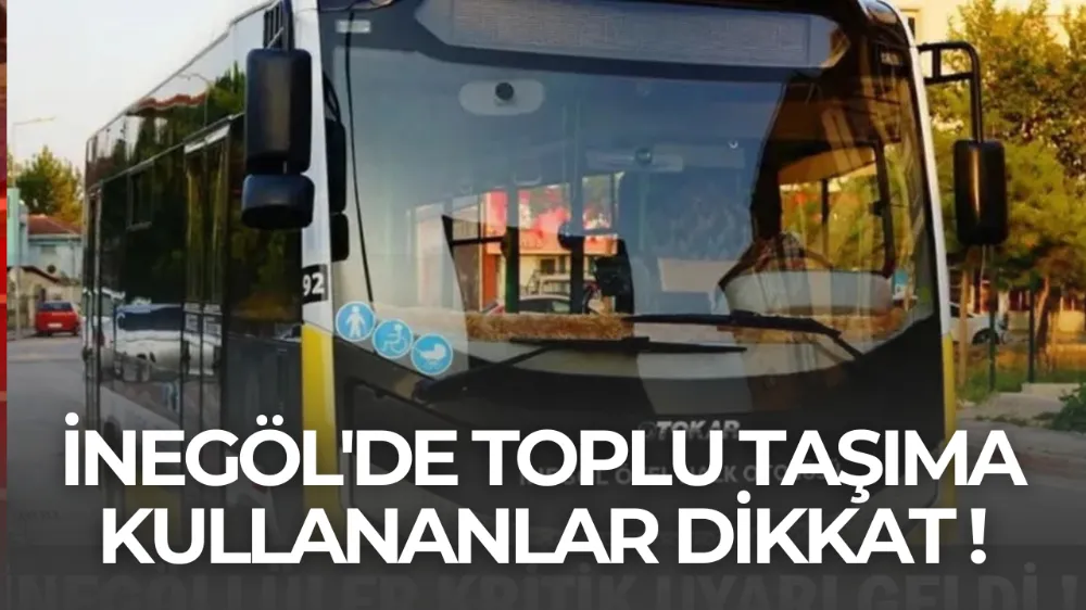 İnegöl’de Halk Otobüsü Hatlarında Düzenleme Yapıldı: Yeni Güzergâhlar 30 Kasım’da Başlıyor