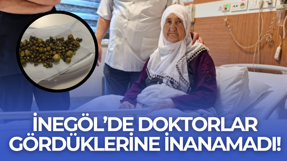 İnegöl’de doktorlar gözlerine inanamadı