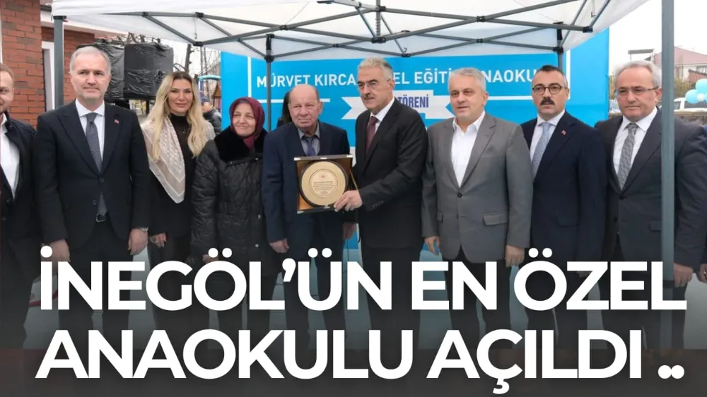 İnegöl’ün En Özel Anaokulu Açıldı