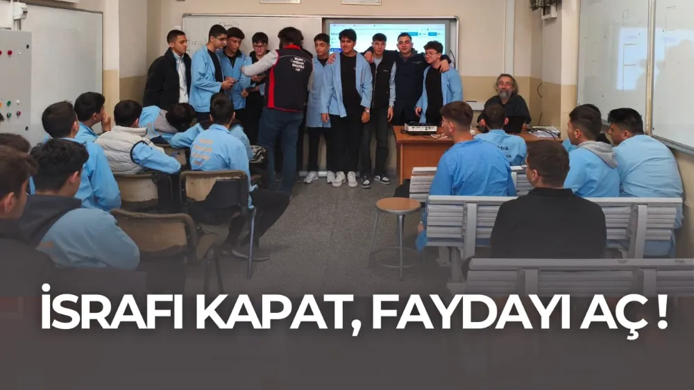 İSRAFI KAPAT, FAYDAYI AÇ !