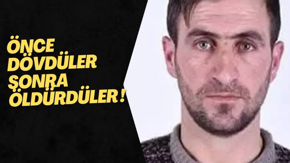 ÖNCE DÖVDÜLER SONRA ÖLDÜRDÜLER !
