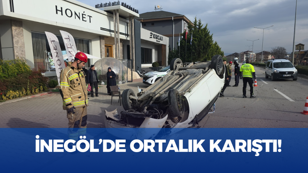 İnegöl’de feci olay! Takla attı…