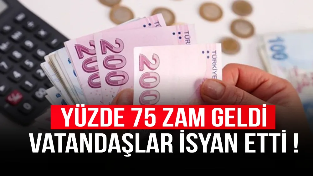 Yüzde 75 zam geldi: Vatandaşlar isyan etti