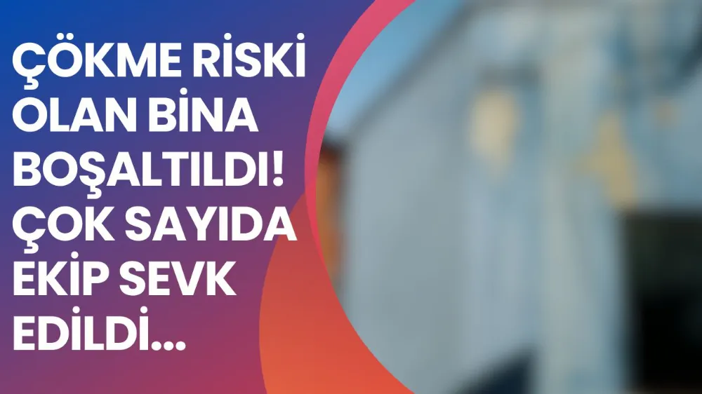 Bina boşaltıldı! Çökme riski var...