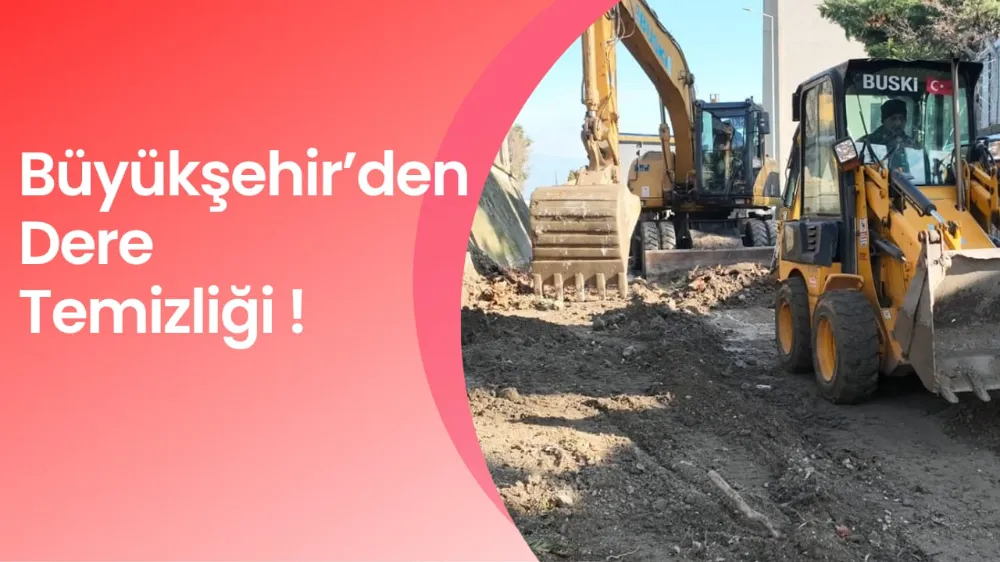 Büyükşehir’den dere temizliği