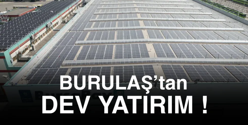 BURULAŞ’tan enerjiye dev yatırım