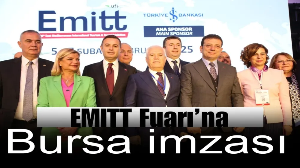 EMITT Fuarı’na Bursa imzası