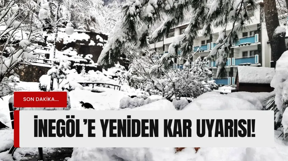 Meteoroloji’den İnegöl İçin Kar Uyarısı!