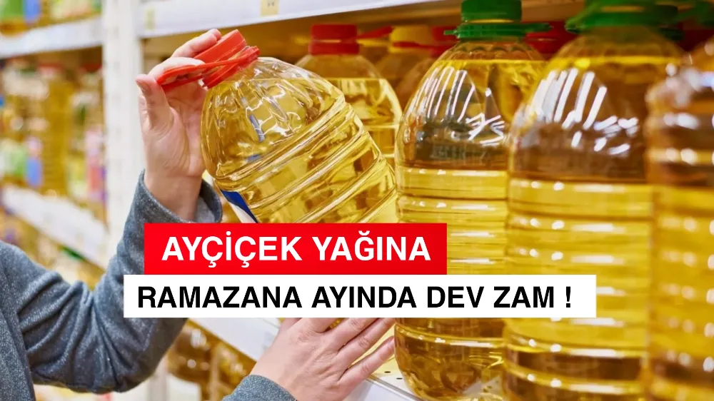 Ramazan Ayında Ayçiçek Yağına Dev Zam