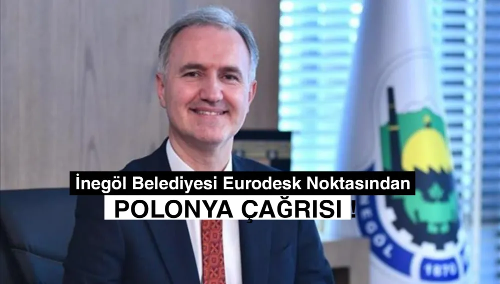 İnegöl Belediyesi Eurodesk Noktasından Polonya Çağrısı