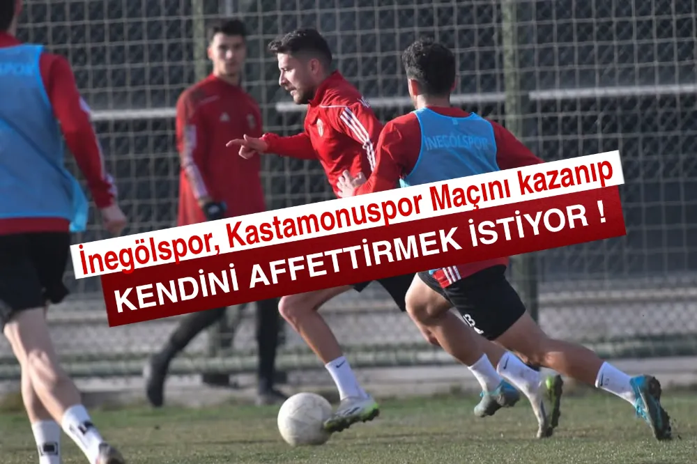 İnegölspor, Kastamonuspor Maçı İçin Hazırlıklarını Sürdürüyor