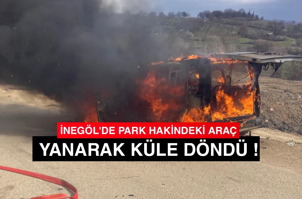 İsaören Mahallesinde Park Halindeki Araç Alev Aldı