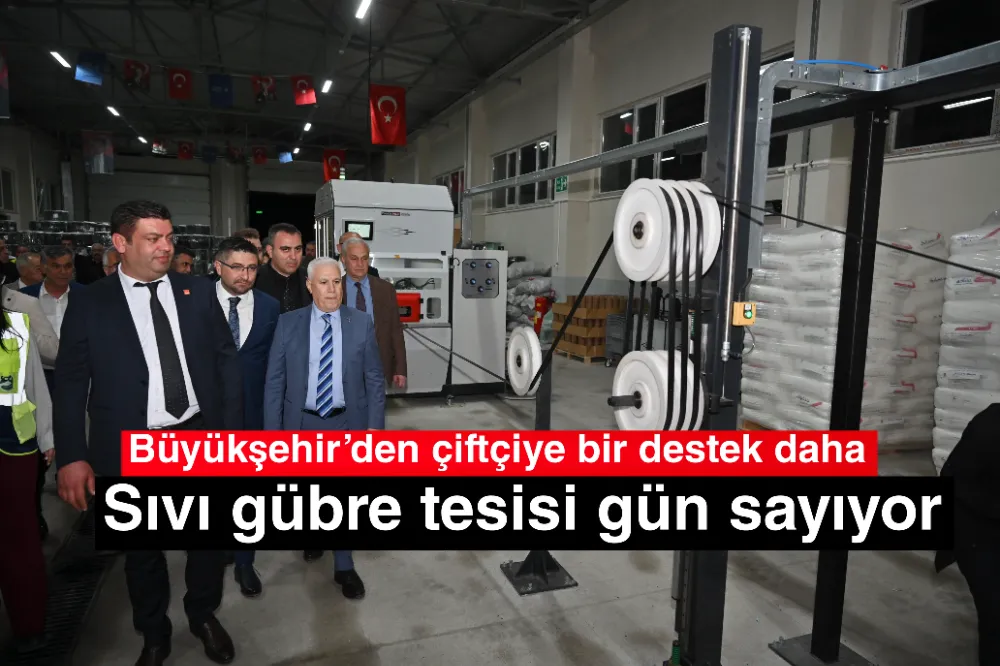 Büyükşehir’den çiftçiye bir destek daha… Sıvı gübre tesisi gün sayıyor