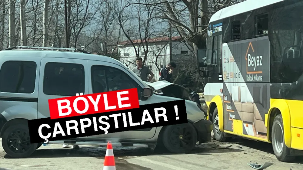 Halk otobüsü ile hafif ticari araç çarpıştı !