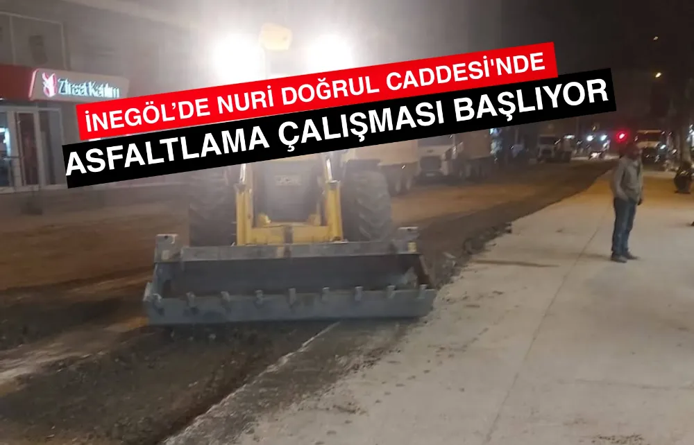 İNEGÖL’DE NURİ DOĞRUL CADDESİ