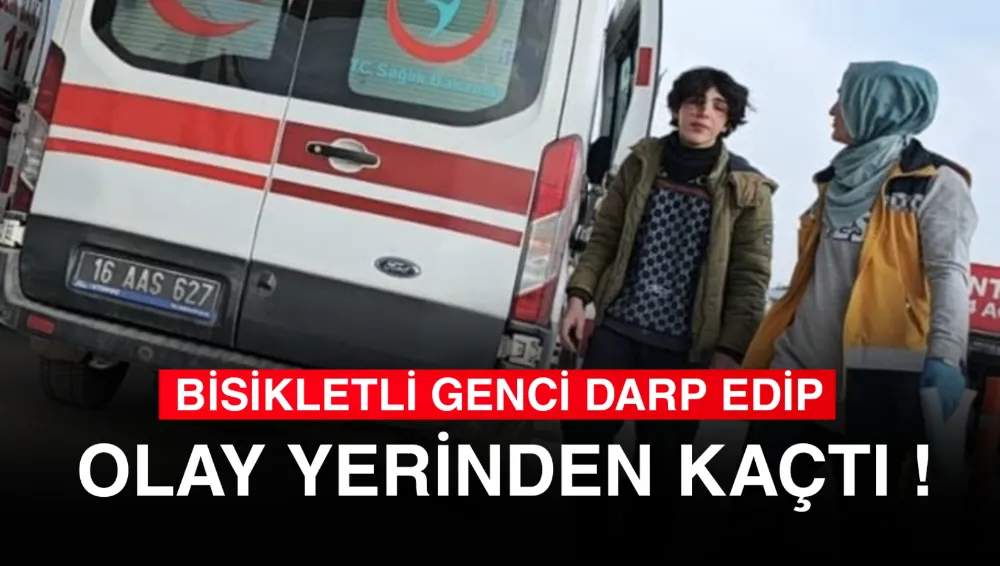 Bisikletli genci darp edip olay yerinden kaçtı !