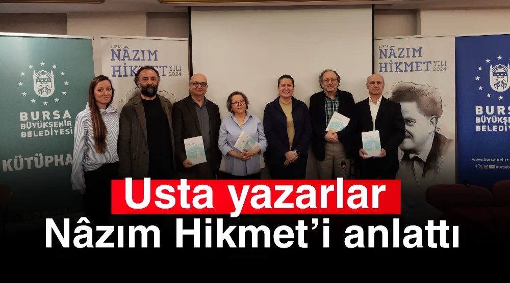 Usta yazarlar, Nâzım Hikmet’i anlattı