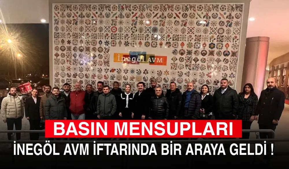 Basın Mensupları İnegöl AVM