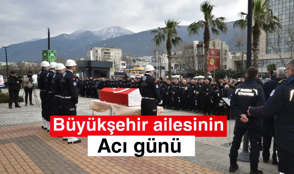 Büyükşehir ailesinin acı günü