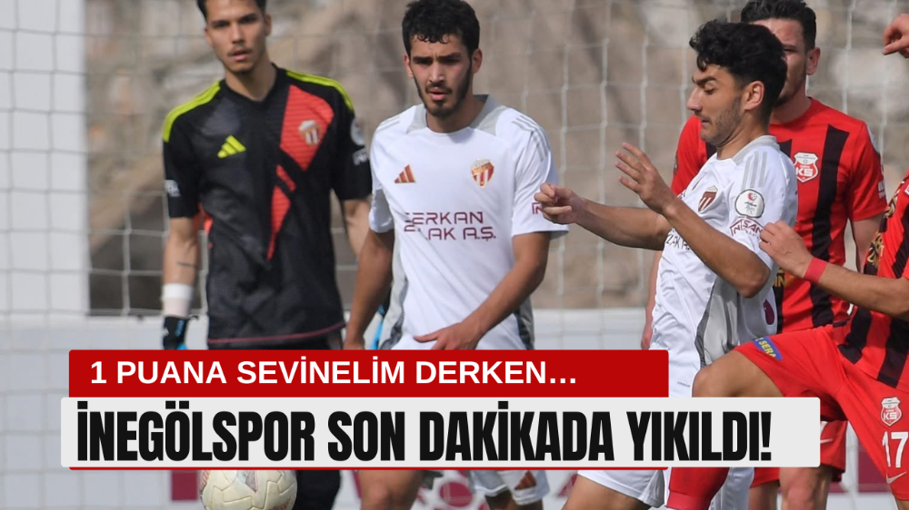 İnegölspor İstanbul’da son dakikada yıkıldı!