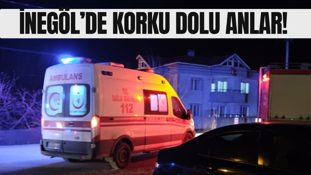 Inegöl’de korku dolu anlar!