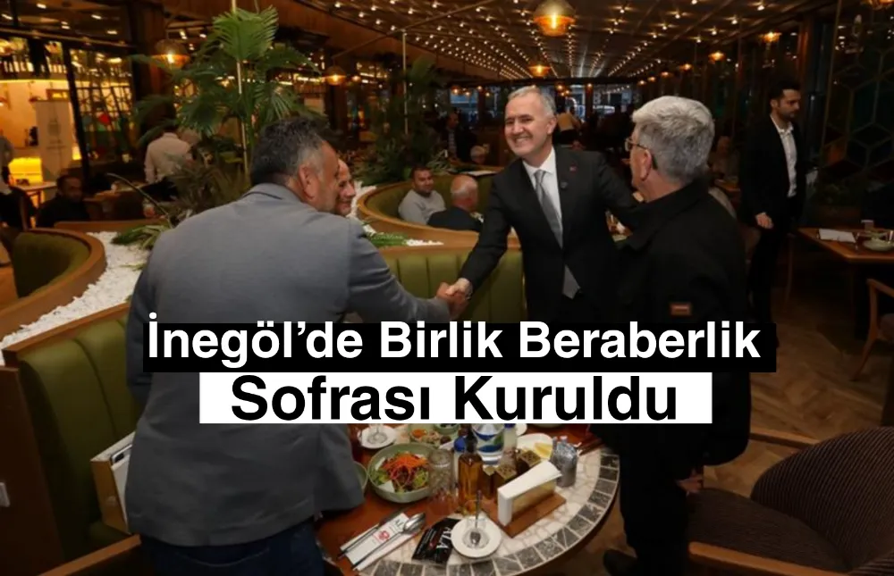 İnegöl’de Birlik Beraberlik Sofrası Kuruldu