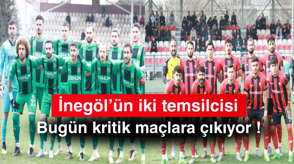 İnegöl’de Bugün Futbol Heyecanı!