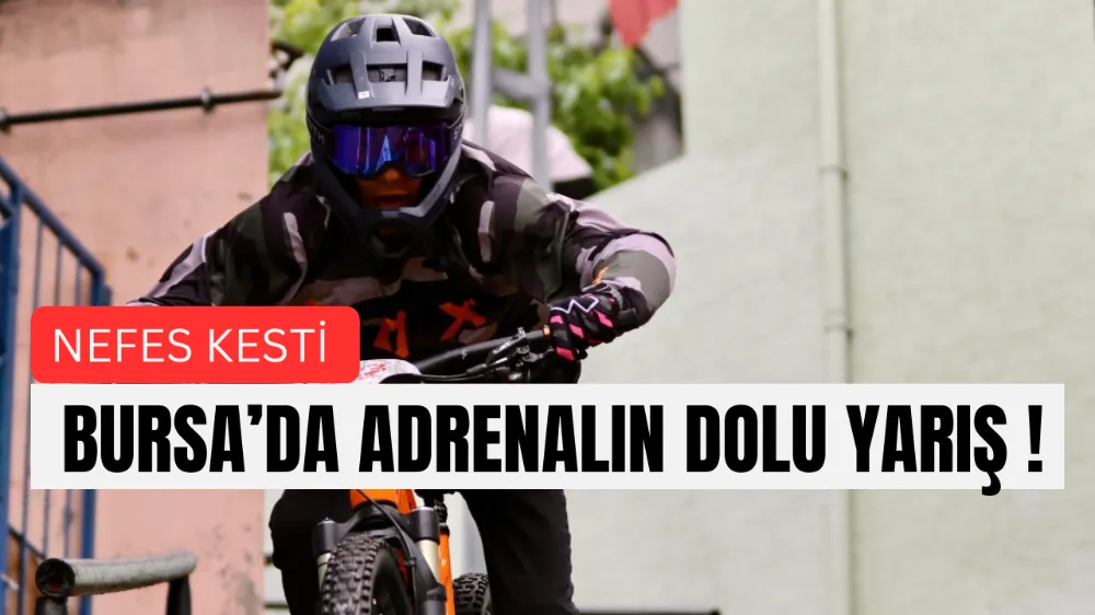 Bursa’da adrenalin dolu yarış nefes kesti