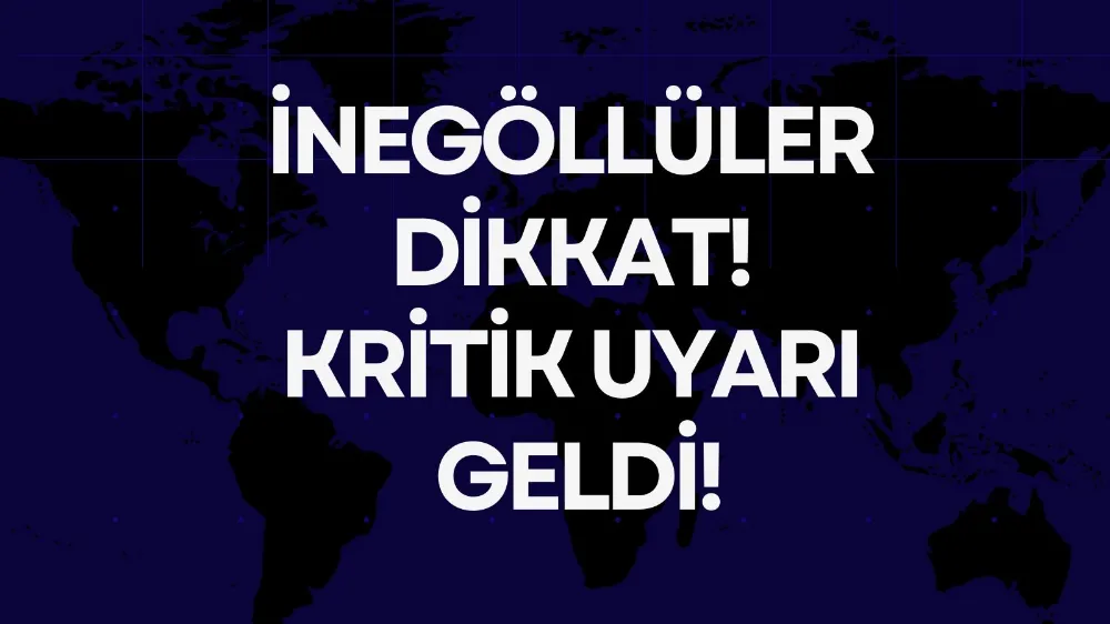 İnegöllüler dikkat!