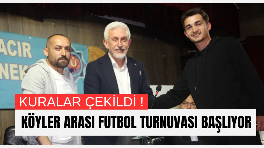 Köylerarası Futbol Turnuvası Başlıyor: Kuralar Çekildi