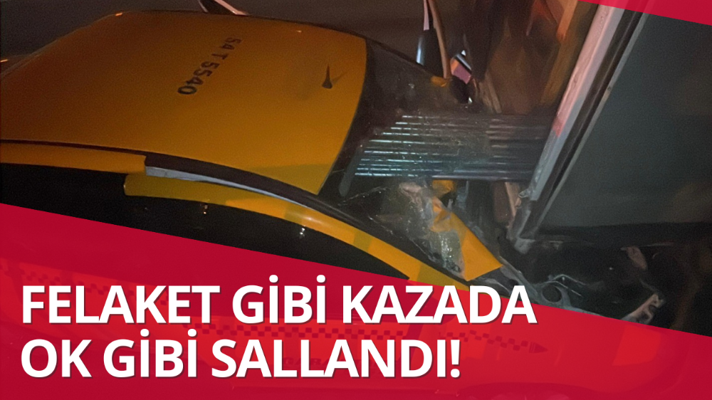Taksi kamyonete ok gibi saplandı: 1 ölü, 1 yaralı!