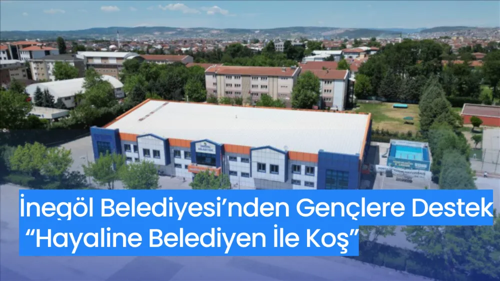 İnegöl Belediyesi’nden Gençlere Destek: “Hayaline Belediyen İle Koş”