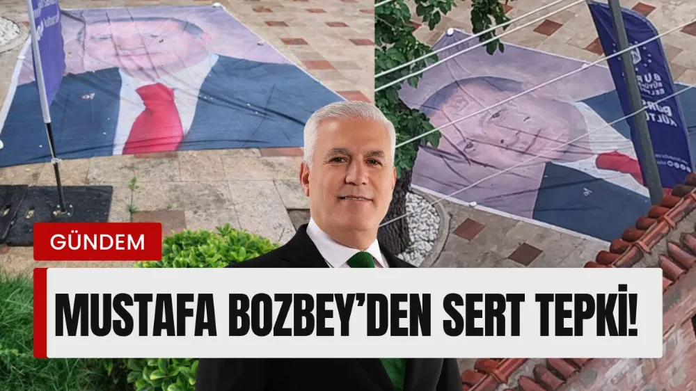 Bursa’da Cumhurbaşkanı Posterinin Yere Serilmesiyle İlgili Soruşturma Başlatıldı: Bozbey’den Sert Tepki