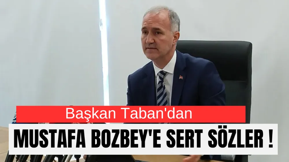 Başkan Taban’dan Bozbey’e Sert Tepki: “Algı ve Şaşırtmaca”