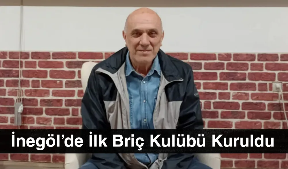 İnegöl’de İlk Briç Kulübü Kuruldu