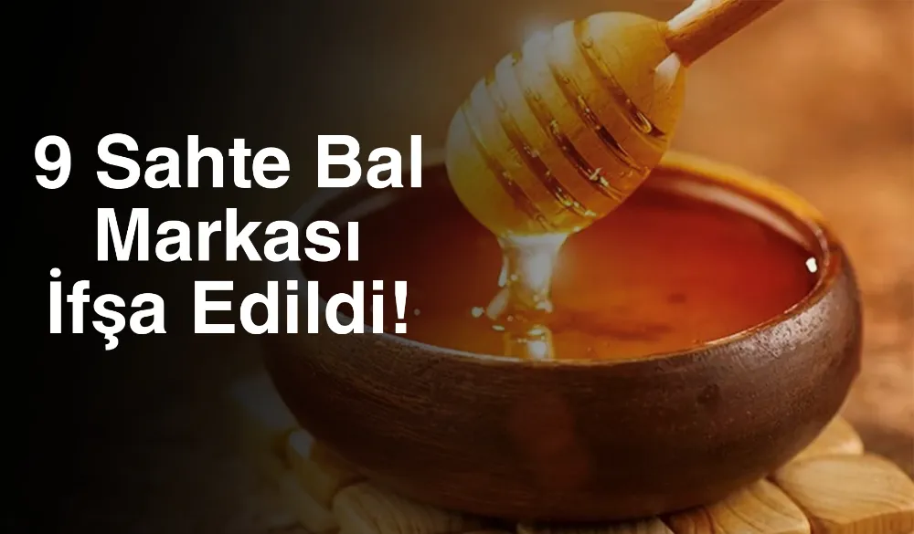 Tarım ve Orman Bakanlığı 9 Sahte Bal Markasını İfşa Etti!