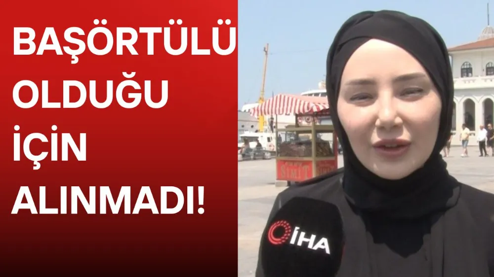  Başörtüsü nedeniyle işletmeye alınmadığı iddia edilen kadın konuştu