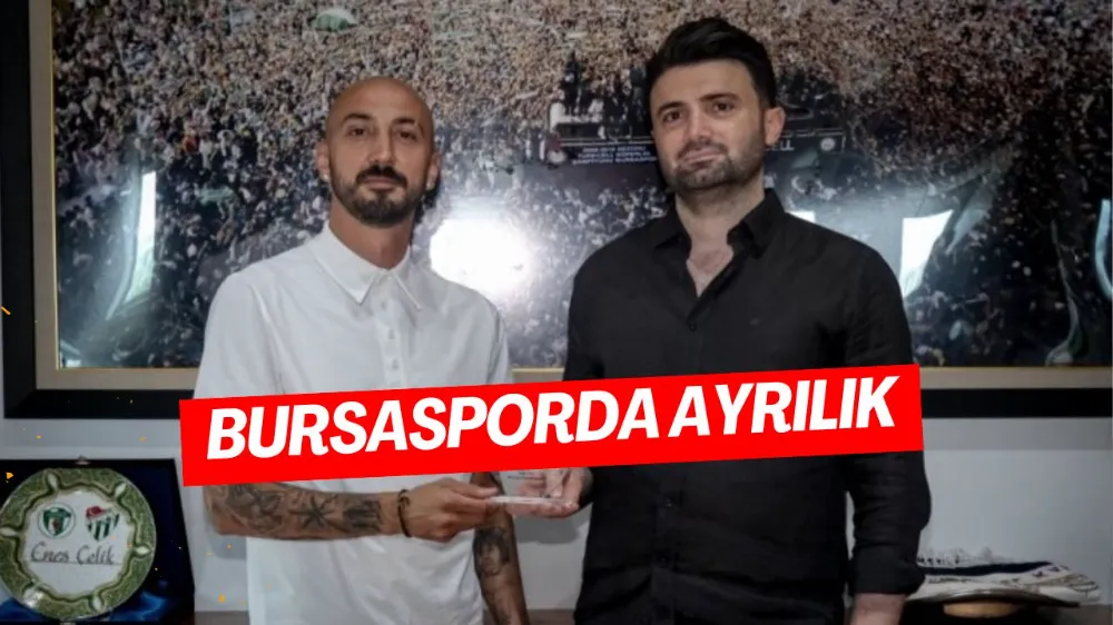 Bursaspor ayrılığı resmen duyurdu!