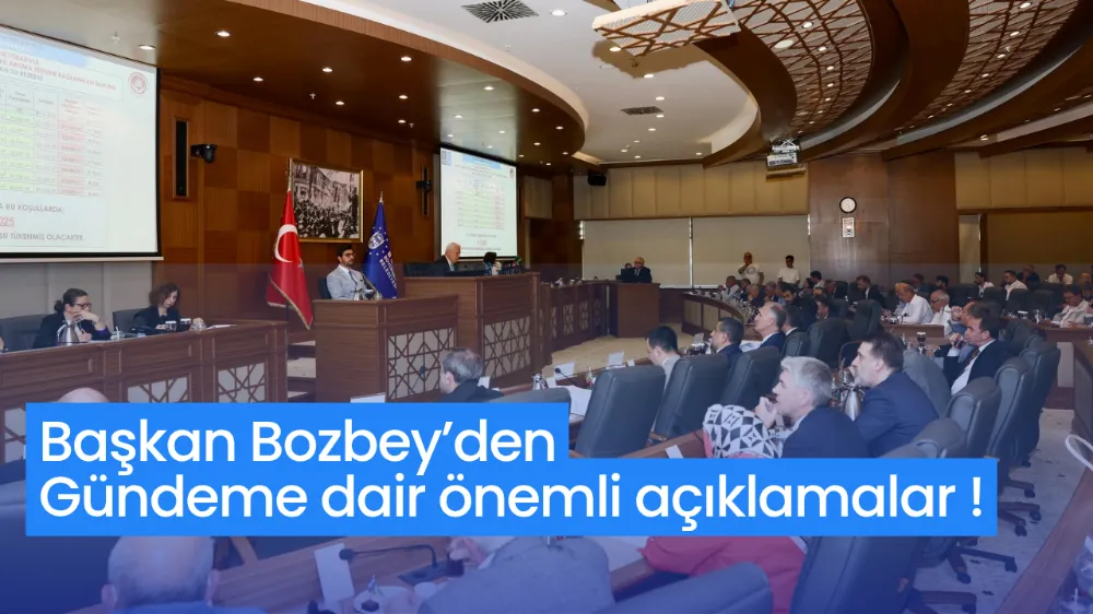Başkan Bozbey’den gündeme dair önemli açıklamalar