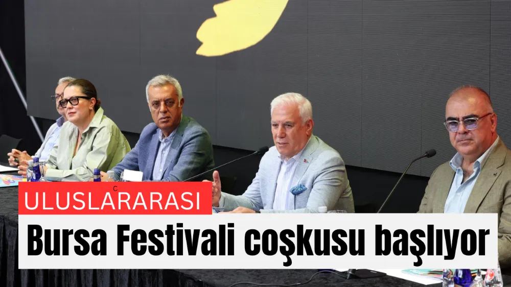 Uluslararası Bursa Festivali coşkusu başlıyor
