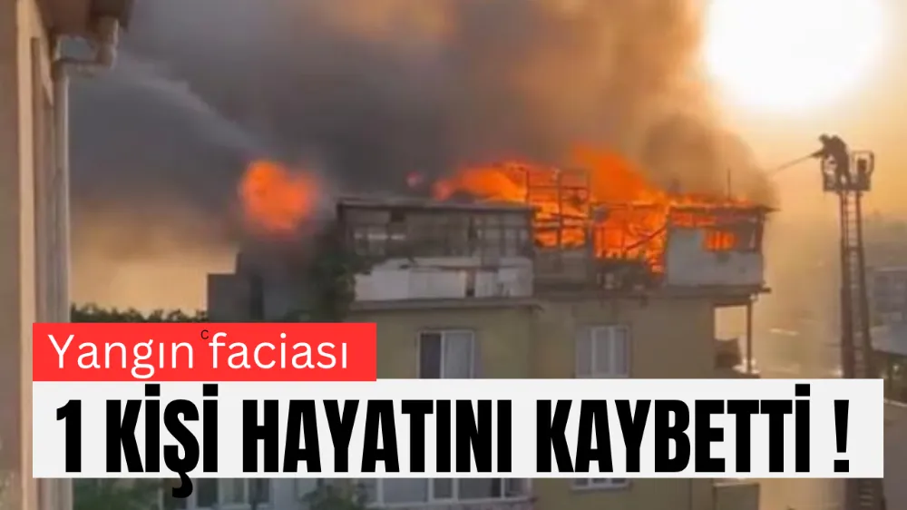 5 Katlı Binada Yangın: 1 Kişi Hayatını Kaybetti