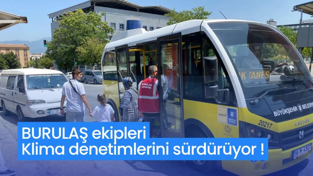 BURULAŞ ekipleri klima denetimlerini sürdürüyor