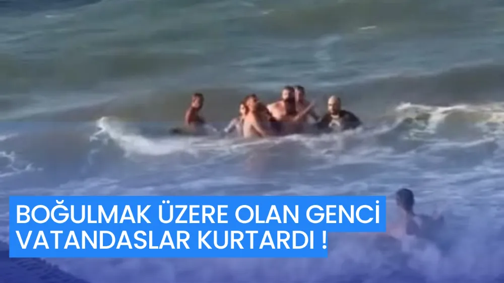 Denize Giren Genç Boğulma Tehlikesi Geçirdi