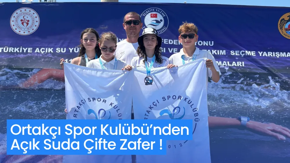Ortakçı Spor Kulübü’nden Açık Suda Çifte Zafer